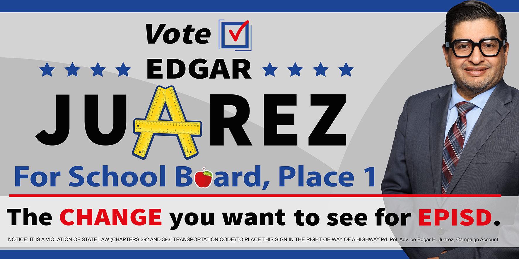 Edgar Juarez for School Board, Place 1